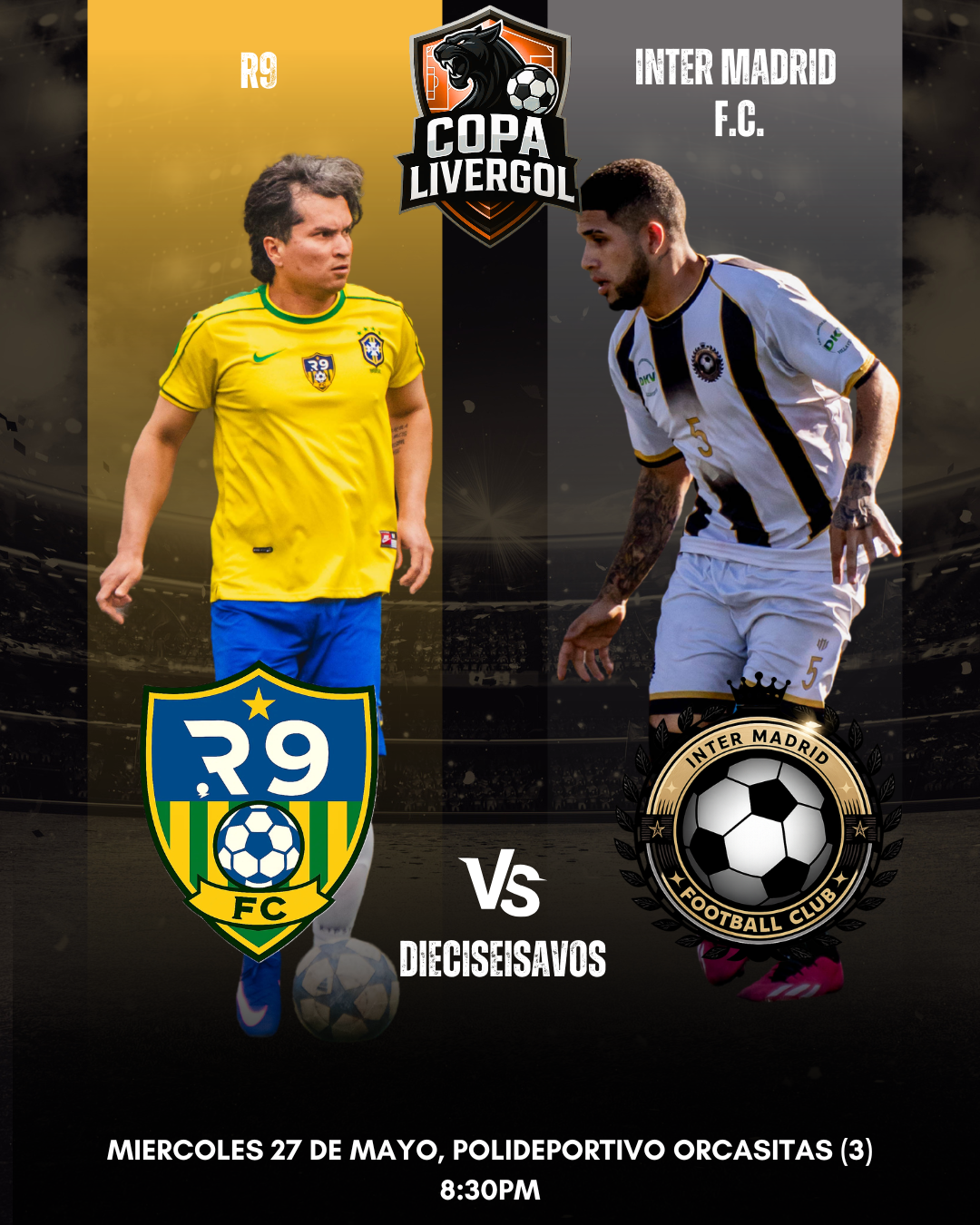 R9 vs Inter Madrid FC